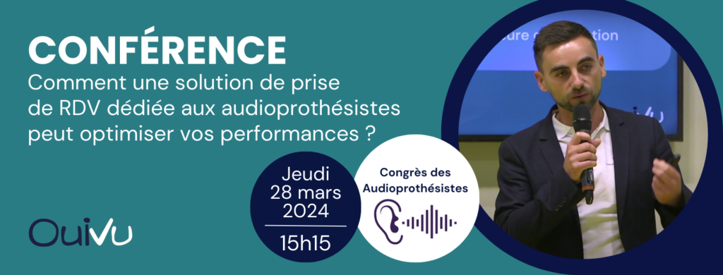 OuiVu - Conférence - Congrès des audioprothésistes
