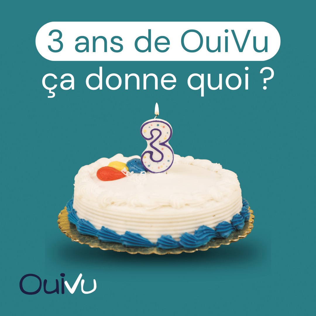 3 ans de OuiVu