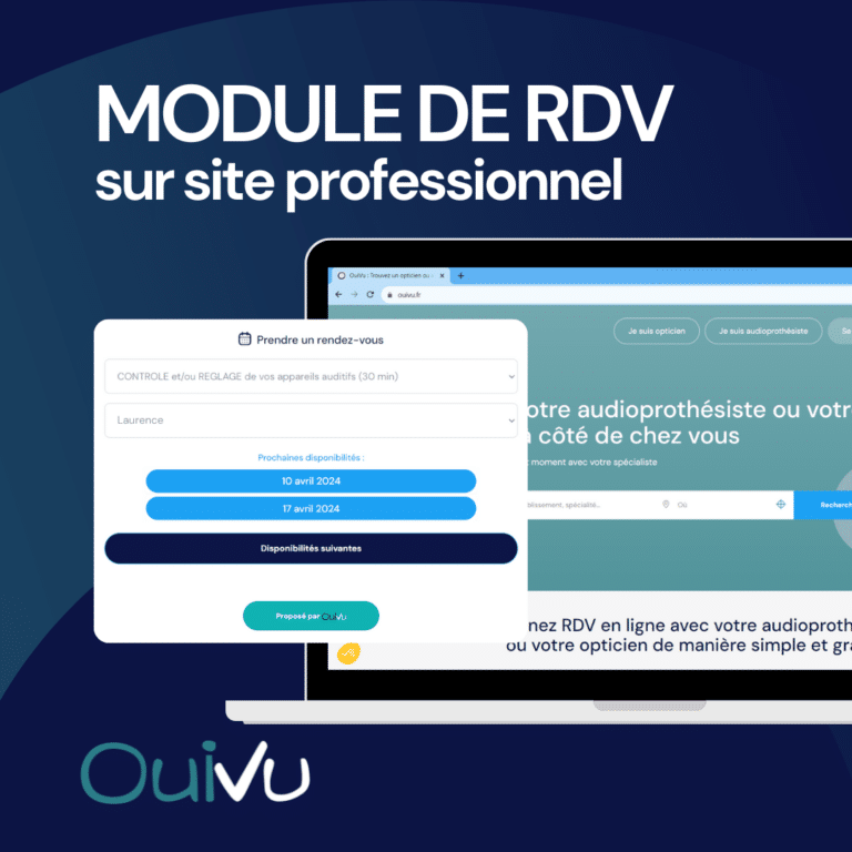 Améliorez l’accessiblité de la prise de rendez-vous en ligne : intégrez le module OuiVu sur votre site