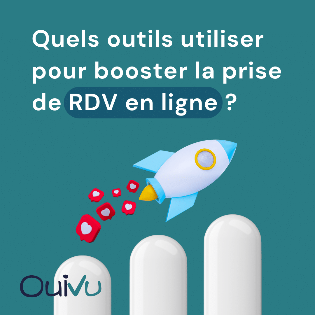 OuiVu - Maximiser la prise de rendez-vous en ligne par la communication