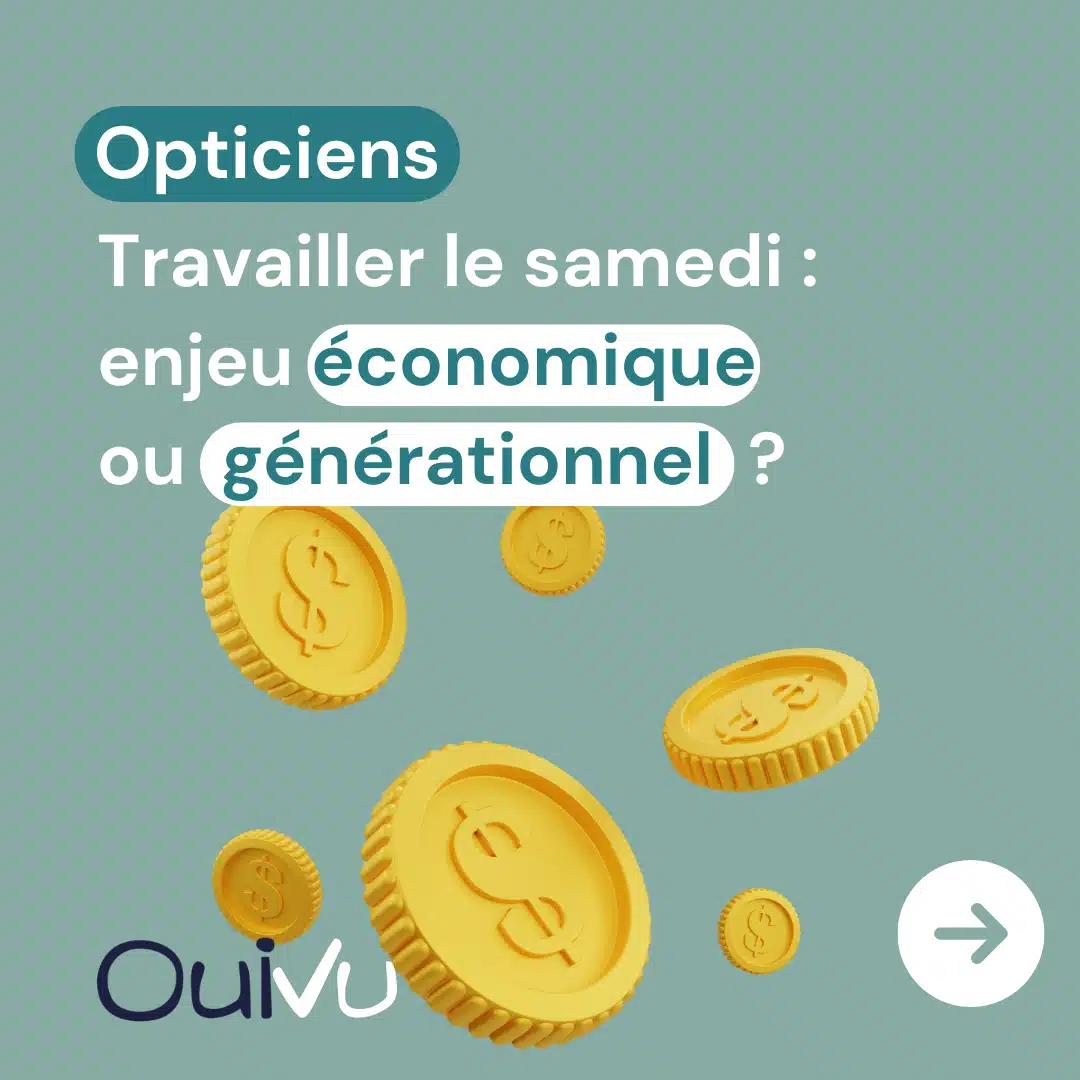 Travailler le samedi en optique - OuiVu