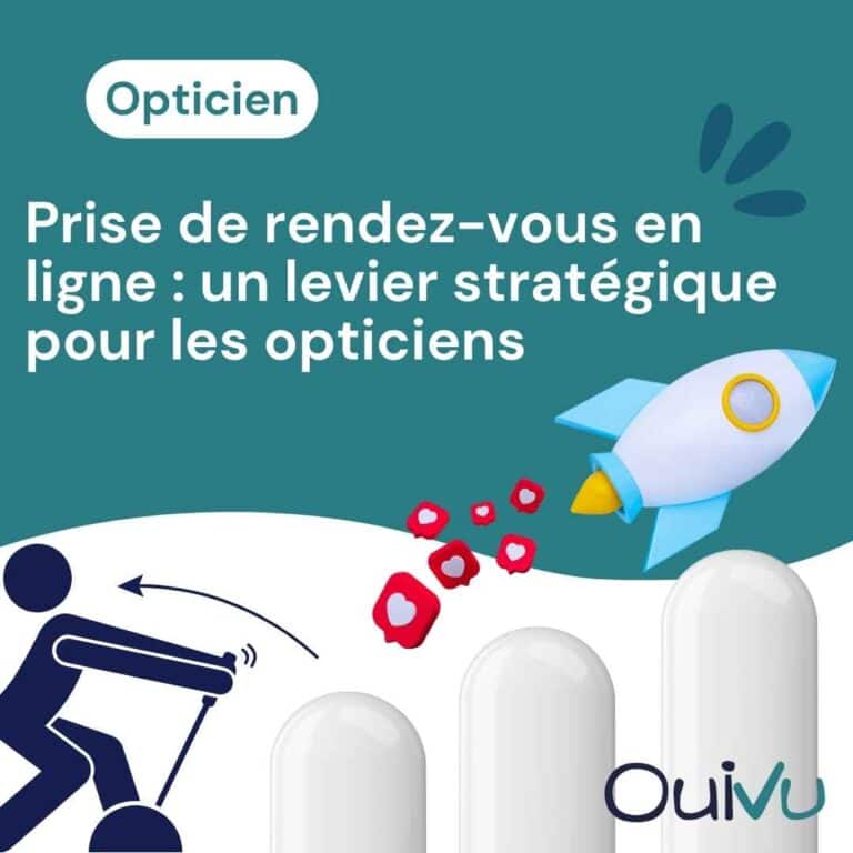 La prise de rendez-vous est un levier stratégique pour les opticiens